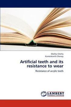 Paperback Artificial Teeth and Its Resistance to Wear Book