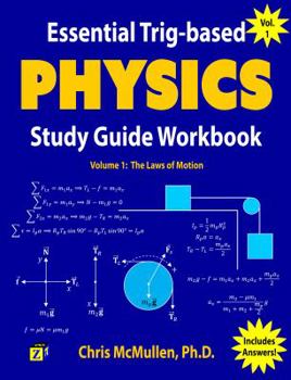 Paperback Essential Trig-based Physics Study Guide Workbook: The Laws of Motion Book