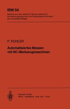 Paperback Automatisiertes Messen Mit Nc-Werkzeugmaschinen [German] Book