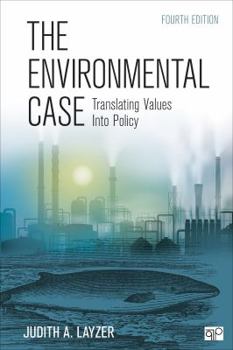 Paperback The Environmental Case: Translating Values Into Policy Book