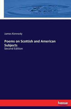 Paperback Poems on Scottish and American Subjects: Second Edition Book