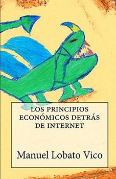 Paperback Los Principios Econ?micos Detr?s de Internet Book
