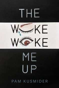 Paperback The Woke Woke Me Up Book
