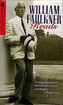 William Faulkner Reads: The Nobel Prize Acceptance Speech and Selections from As I Lay Dying, A Fable, and The Old Man
