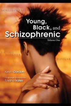 Paperback Young, Black and Schzophrenic, Volume 1 Book