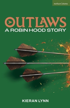 Outlaws : a Robin Hood Story