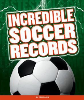 Library Binding Incredible Soccer Records Book