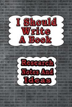 Paperback I Should Write a Book: Research Notes and Ideas Book