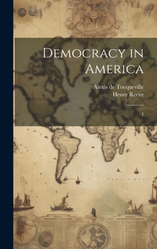 Hardcover Democracy in America: 1 Book