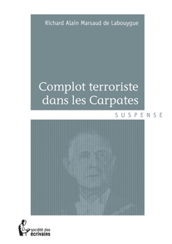 Paperback Complot terroriste dans les Carpates [French] Book