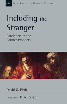 Paperback Including the Stranger: Foreigners in the Former Prophets Volume 50 Book