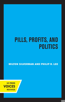 Hardcover Pills, Profits, and Politics Book