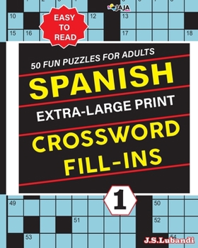 Paperback SPANISH Extra Large Print CROSSWORD FILL-INS [Spanish] [Large Print] Book