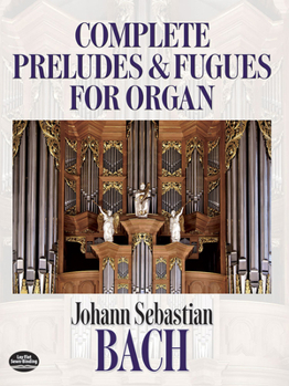 Paperback Complete Preludes and Fugues for Organ Book