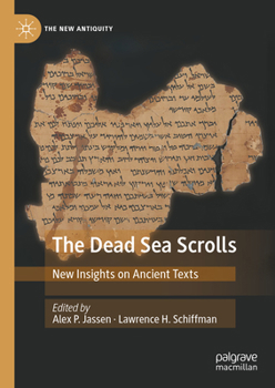 Hardcover The Dead Sea Scrolls: New Insights on Ancient Texts Book