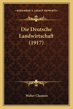 Paperback Die Deutsche Landwirtschaft (1917) [German] Book