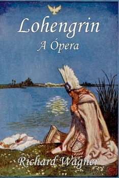 Lohengrin (Portuguese Edition)