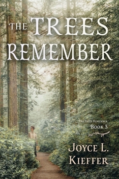 Paperback The Trees Remember: Volume 3 Book