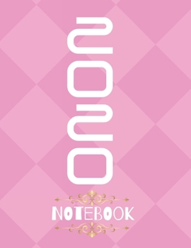 Notebook 2020 : Blank Notebook for Class of 2020 Seniors, 2020 Graduation Gift, Lined Journal (8. 5 X 11 ) 120 Pages, Notebook for Writing Inspirational Quote Notebook- Notes of Events and Cherished M