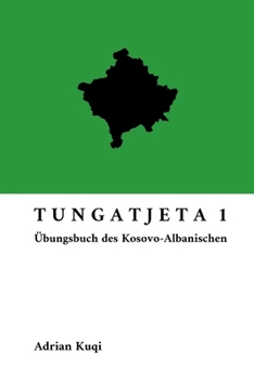 Paperback Tungatjeta 1: Übungsbuch des Kosovo-Albanischen [German] Book