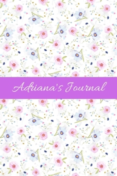 Adriana's Journal: Cute Personalized Name Notebook for Girls & Women - Blank Lined Gift Journal/Diary for Writing & Note Taking