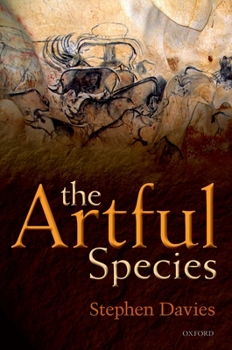 Hardcover The Artful Species: Aesthetics, Art, and Evolution Book