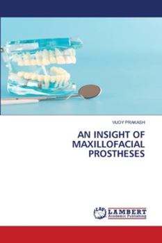 Paperback An Insight of Maxillofacial Prostheses Book