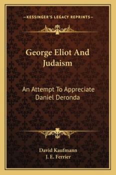 Paperback George Eliot And Judaism: An Attempt To Appreciate Daniel Deronda Book