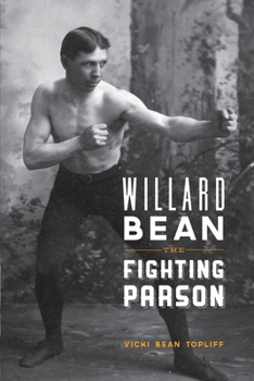 Paperback Willard Bean The Fighting Parson: The Rebirth of Mormonism in Palmyra Book