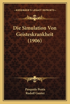 Paperback Die Simulation Von Geisteskrankheit (1906) [German] Book