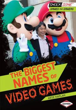 Library Binding The Biggest Names of Video Games Book