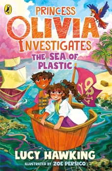Paperback Princess Olivia Investigates: The Sea of Plastic Book
