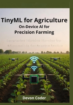 Paperback TinyML for Agriculture: On-Device AI for Precision Farming Book