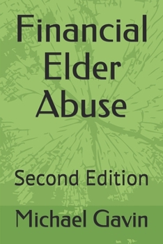 Paperback Financial Elder Abuse: Second Edition Book