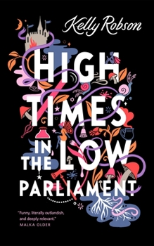 Paperback High Times in the Low Parliament Book
