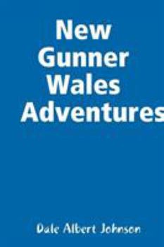 Paperback New Gunner Wales Adventures Book