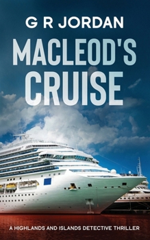 Paperback Macleod's Cruise: A Highlands and Islands Detective Thriller Book