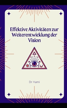 Paperback Effektive Aktivitäten zur Weiterentwicklung der Vision [German] Book