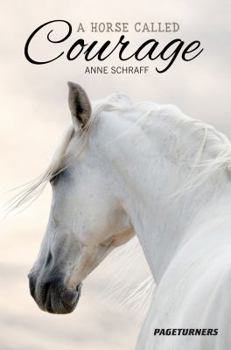 Paperback A Horse Called Courage (Adventure) (Pageturners) Book