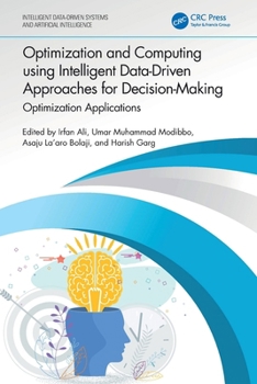 Optimization and Computing Using Intelligent Data-Driven Approaches for Decision-Making: Optimization Applications