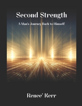 Paperback Second Strength: A Man's Journey Back to Himself Book