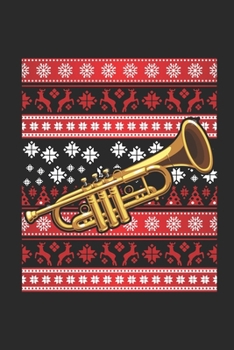 Ugly Christmas - Trumpet: Blank Lined Notebook – Journal for Ugly Christmas Gift And New Year Gift Idea