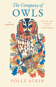 Hardcover The Company of Owls: A Memoir Book