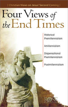 Paperback Four Views of the End Times: Christian Views on Jesus' Second Coming Book