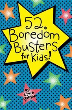 52 Series: Boredom Busters for Kids (52 Ways) - Book  of the 52