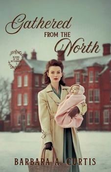 Paperback Gathered from the North Book