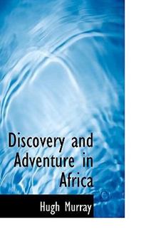 Paperback Discovery and Adventure in Africa Book