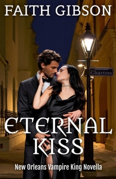 Paperback Eternal Kiss: New Orleans Vampire King Novella Book