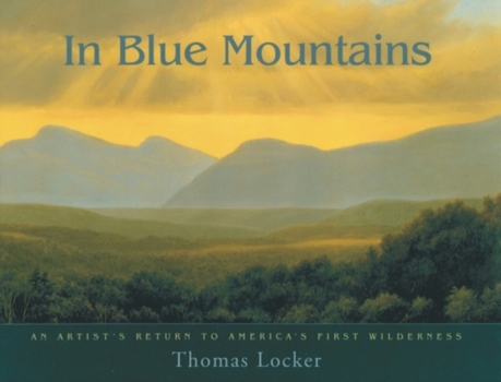 Hardcover In Blue Mountains: An Artist's Return to America's First Wilderness Book