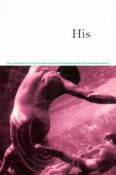 Paperback His: Brilliant New Fiction by Gay Writers Book